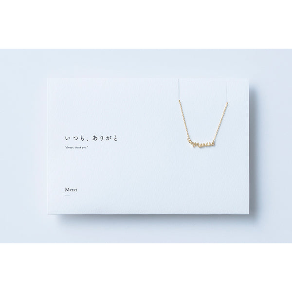 Kotoba Necklace, Merci